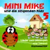 Mini Mike Und Die Singenden Kids - Lieder zum Mitsingen und Tanzen, Vol. 5 (Instrumental) [Instrumental]